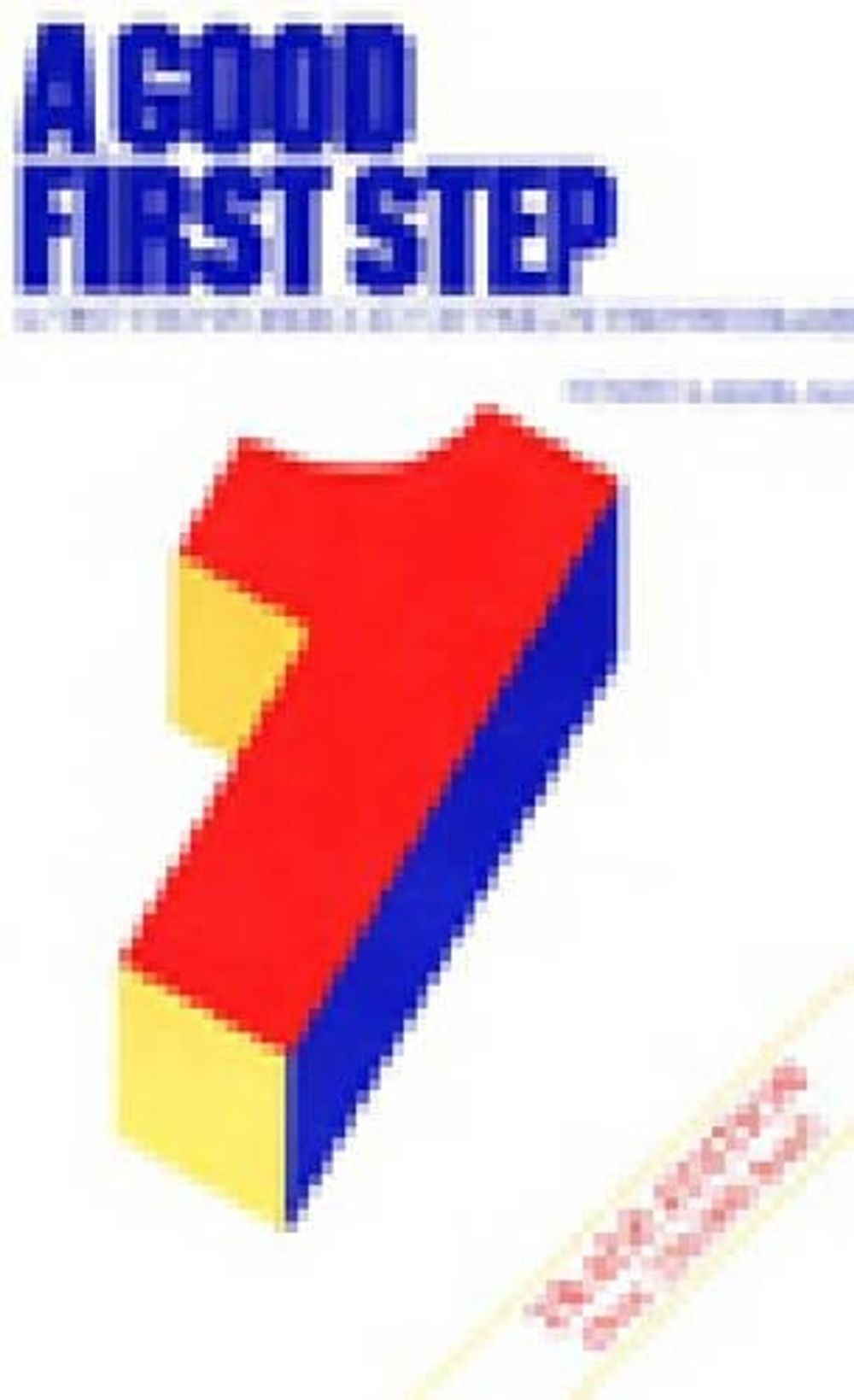 A Good First Step by RICHARD A. HAMEL - ISBN: 9781568381138
