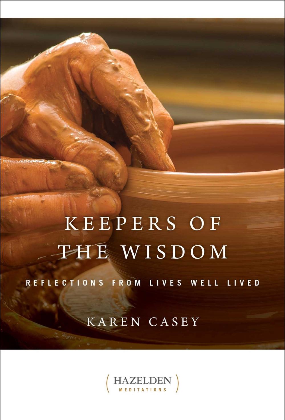 Keepers of The Wisdom by Karen Casey - ISBN: 9781568381176