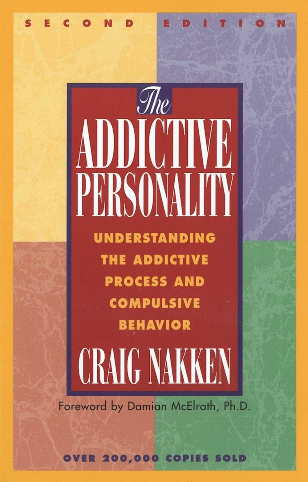 The Addictive Personality by Craig Nakken - ISBN: 9781568381299