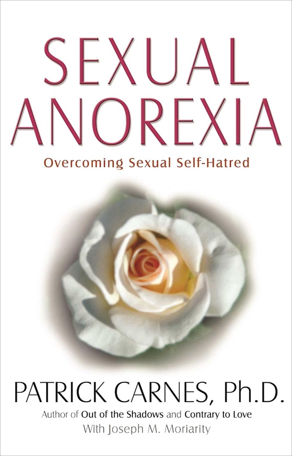 Sexual Anorexia by PATRICK J. CARNES - ISBN: 9781568381442
