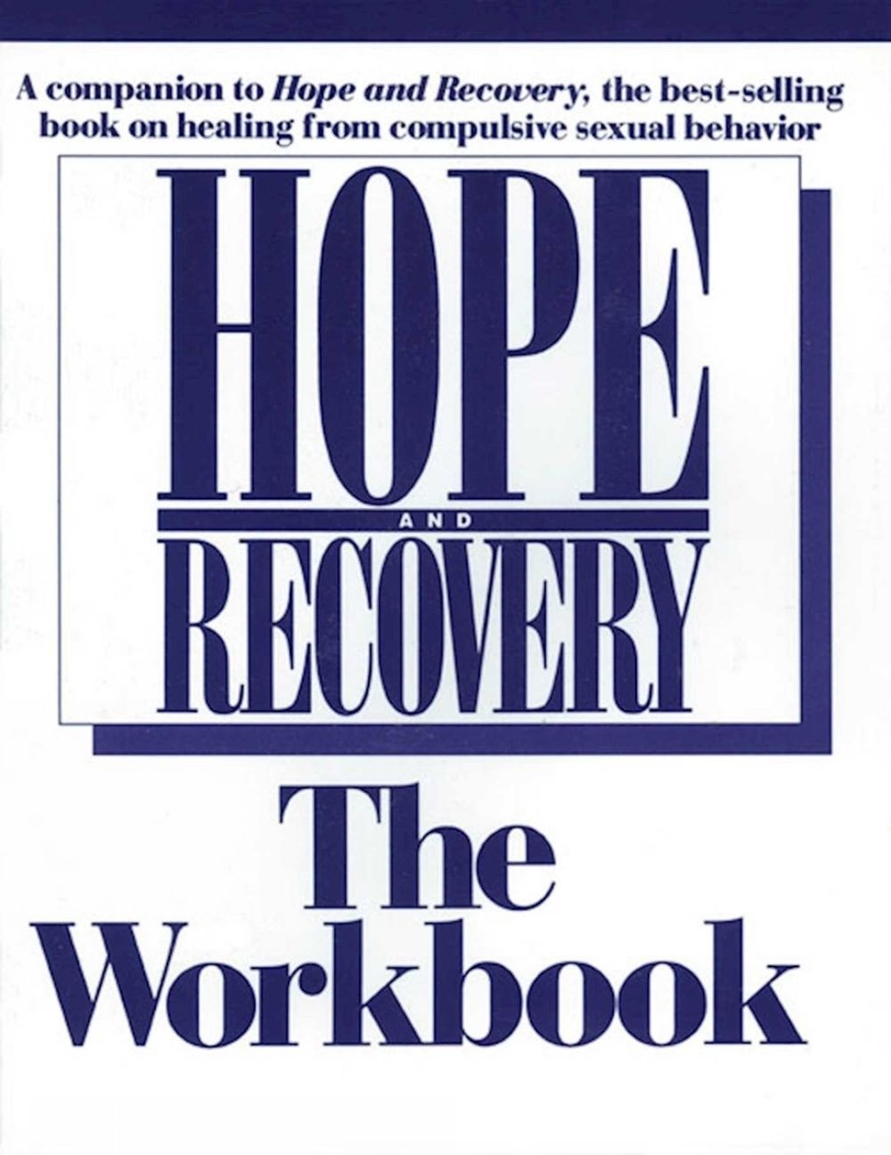 Hope and Recovery - the Workbook by ANONYMOUS - ISBN: 9781568381619
