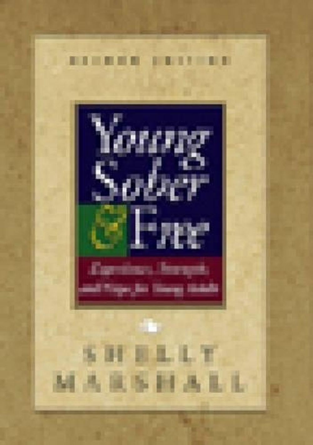 Young Sober and Free by Shelly Marshall - ISBN: 9781568389868