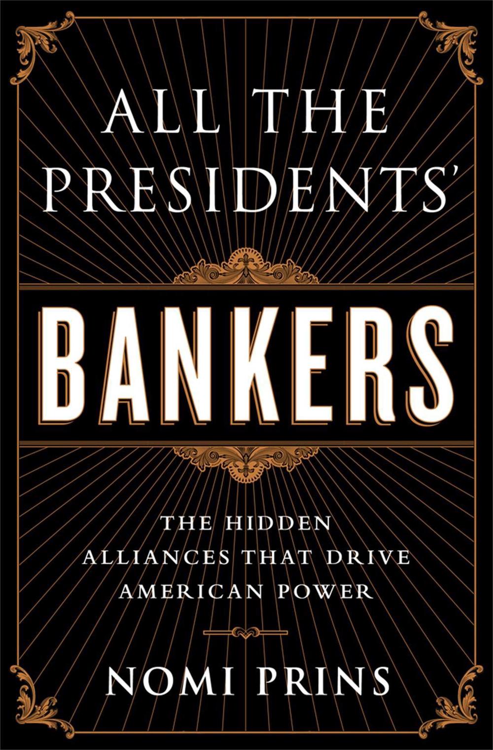 All the Presidents' Bankers by Nomi Prins - ISBN: 9781568584799