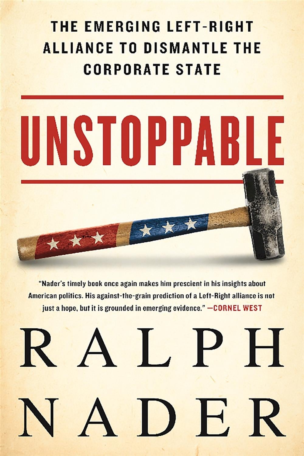Unstoppable by Ralph Nader - ISBN: 9781568585253