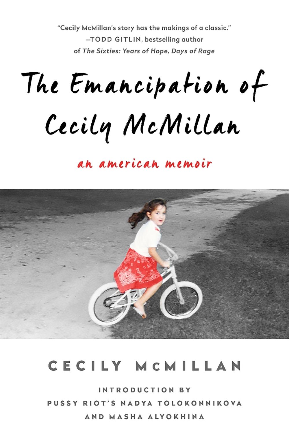 The Emancipation of Cecily McMillan by Cecily McMillan - ISBN: 9781568585383