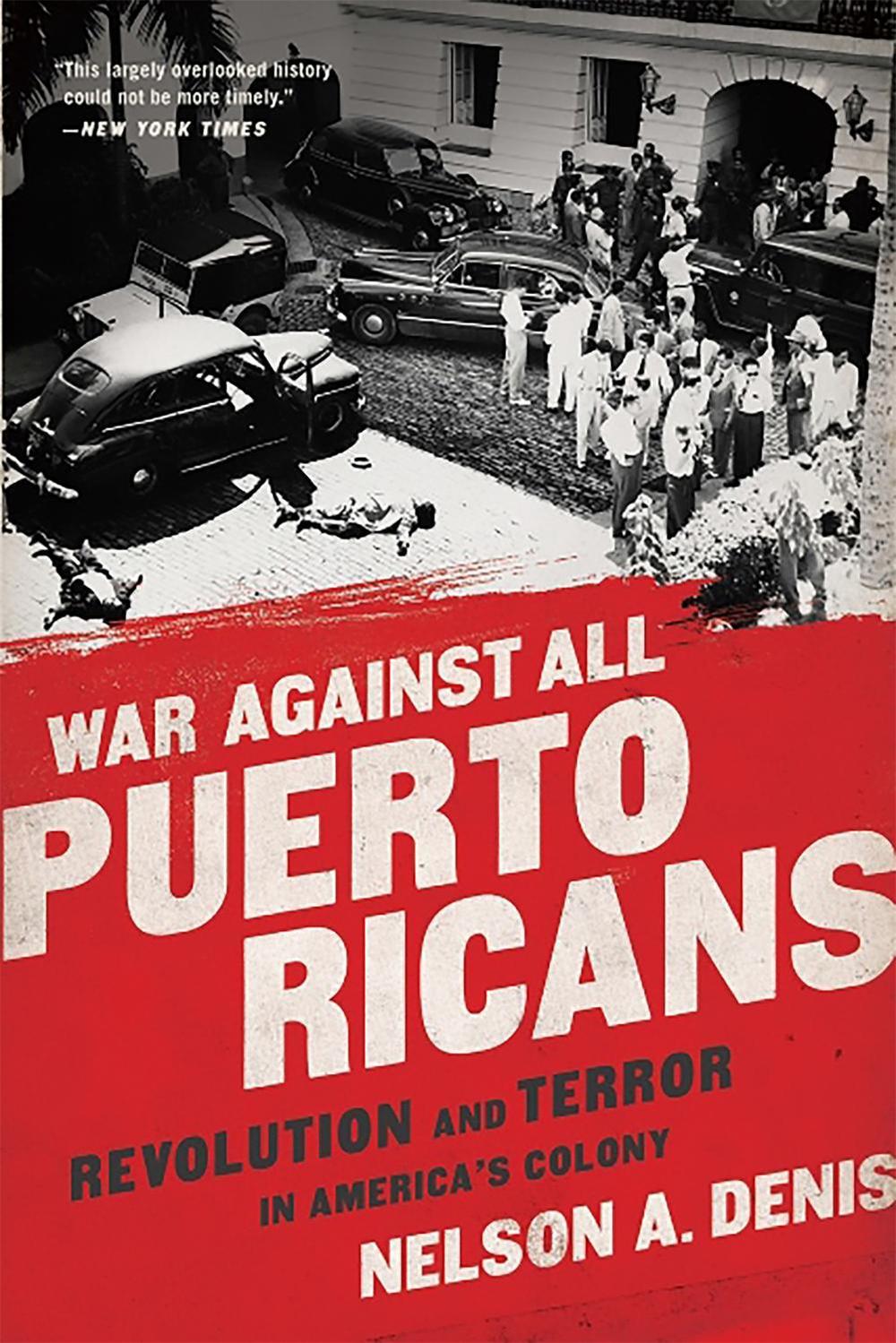 War Against All Puerto Ricans by Nelson A. Denis - ISBN: 9781568585611