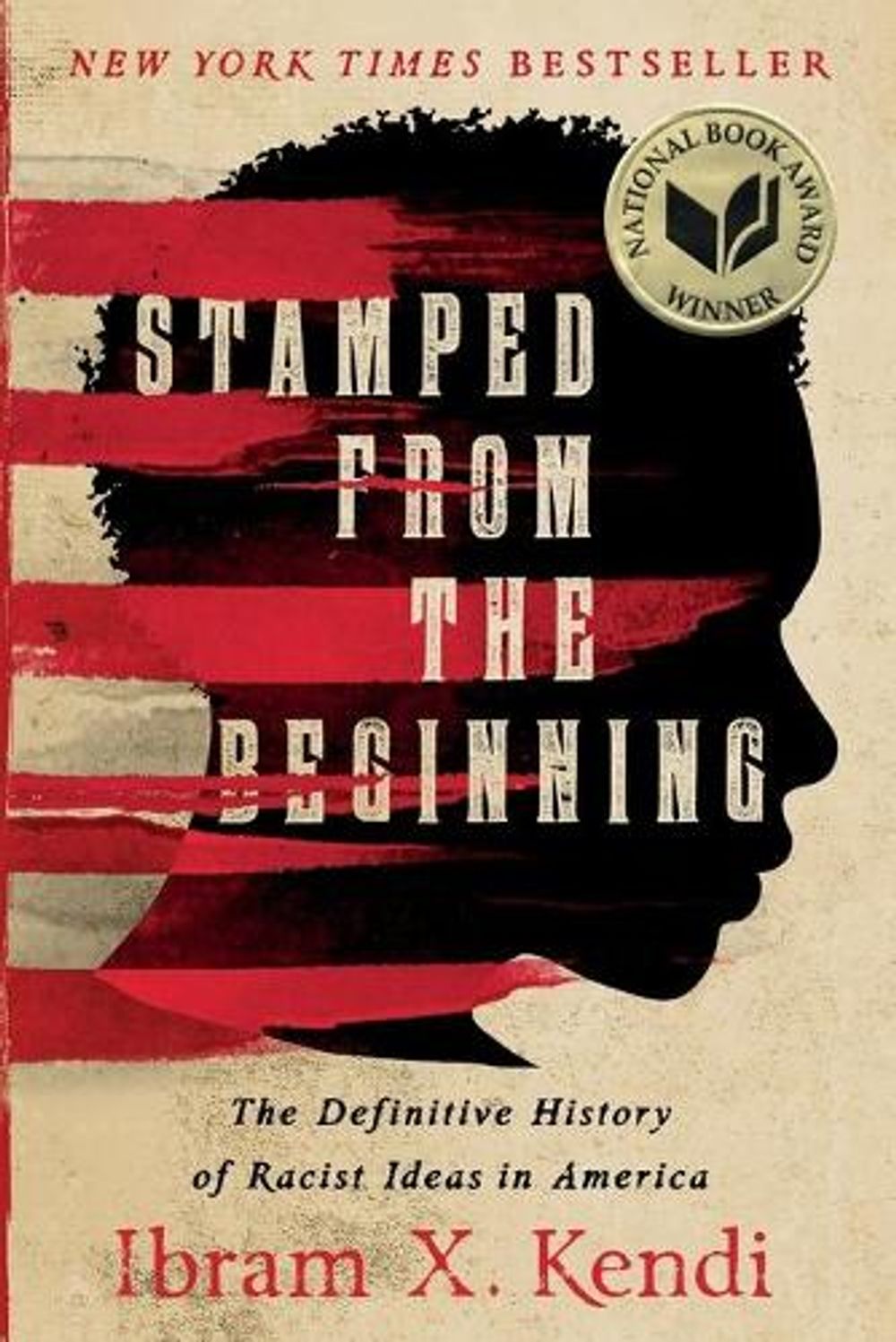 Stamped from the Beginning by Ibram X. Kendi - ISBN: 9781568585987