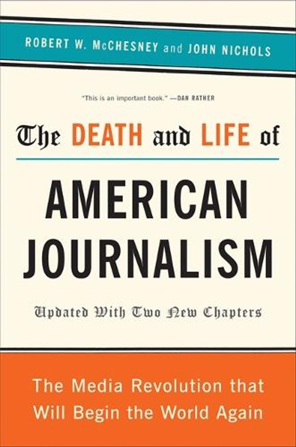 Death and Life of American Journalism by Robert W. Mcchesney - ISBN: 9781568586366