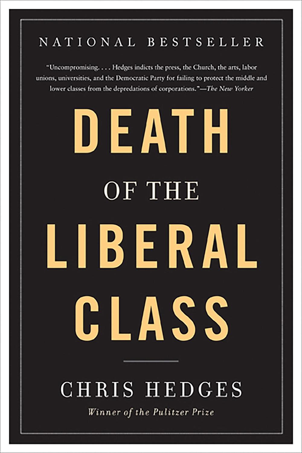 Death of the Liberal Class by Chris Hedges - ISBN: 9781568586793