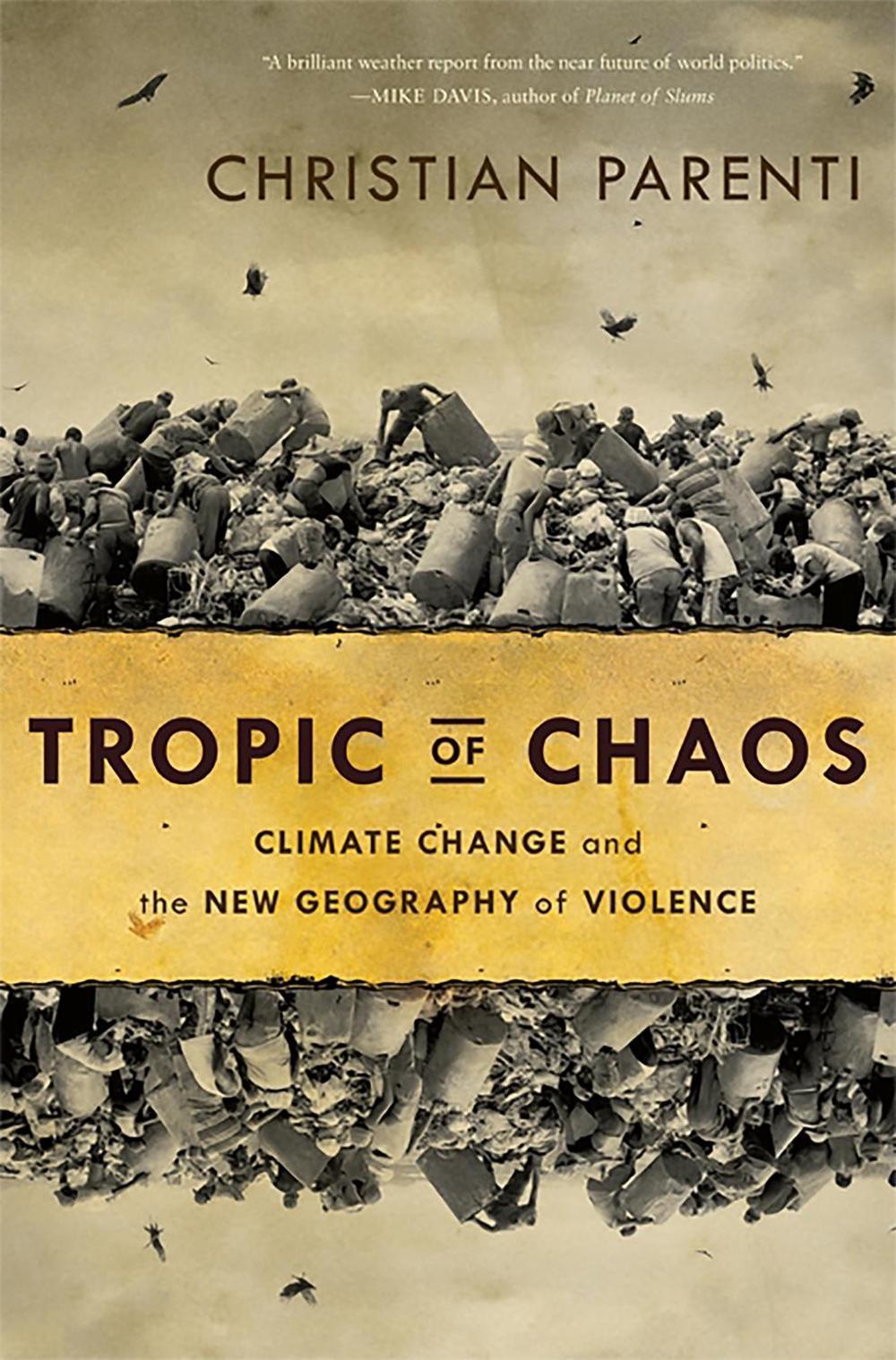 Tropic of Chaos by Christian Parenti - ISBN: 9781568587295