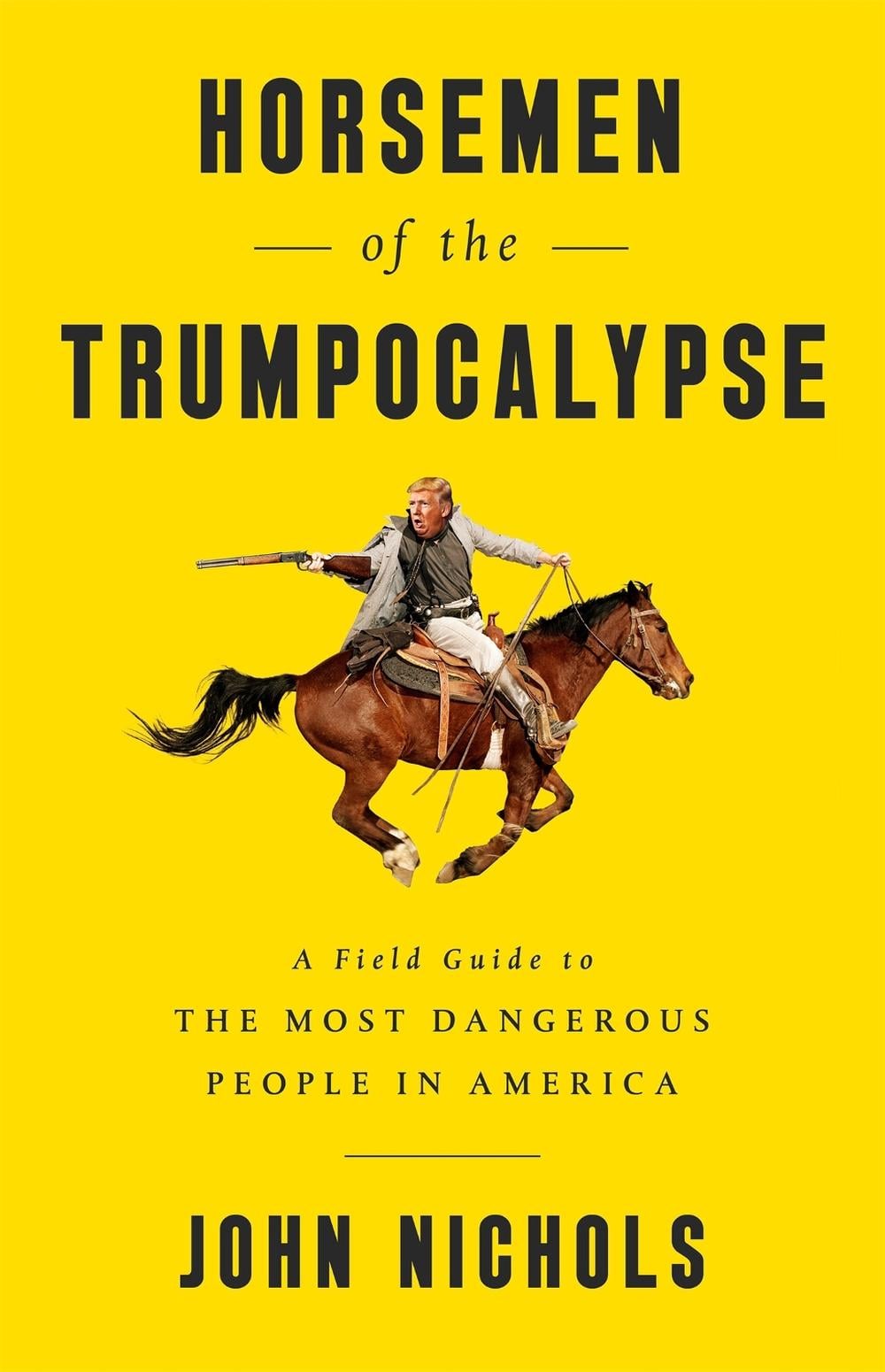 Horsemen of the Trumpocalypse by John Nichols - ISBN: 9781568587806