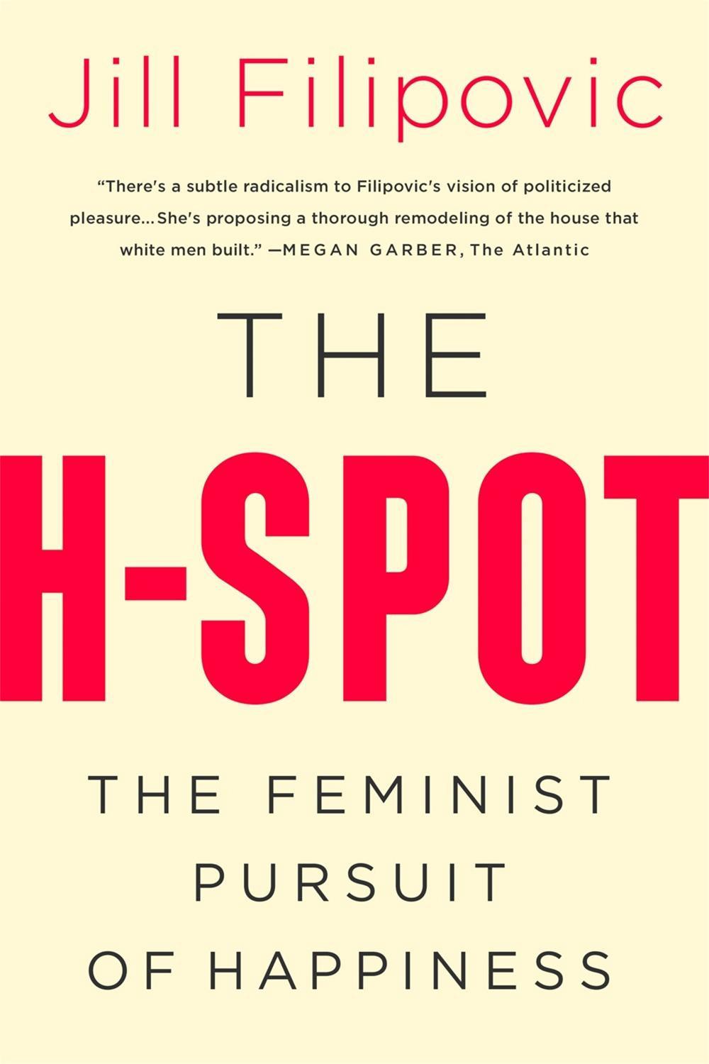 The H Spot by Jill Filipovic - ISBN: 9781568588438