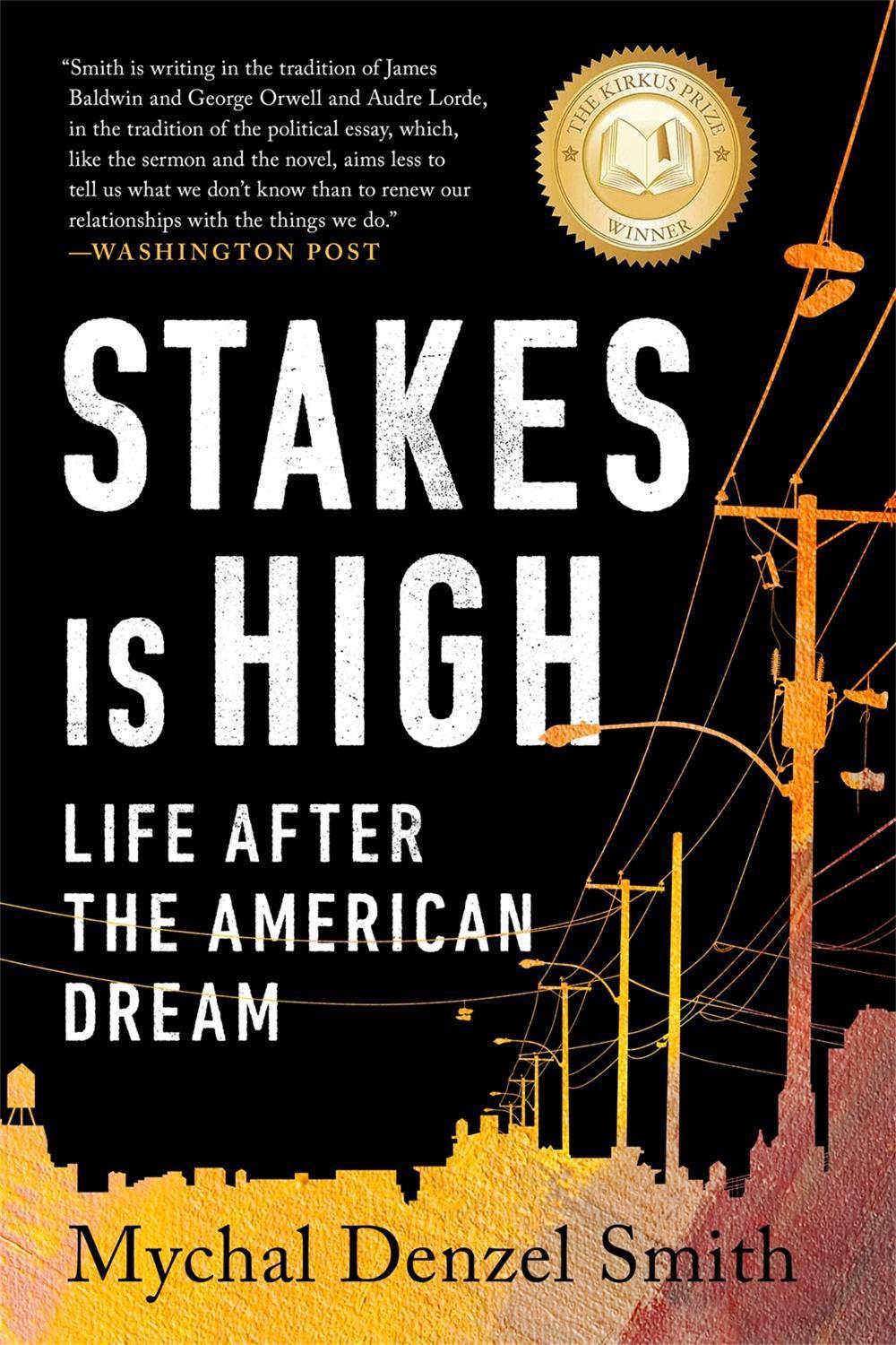 Stakes Is High by Mychal Denzel Smith - ISBN: 9781568588742