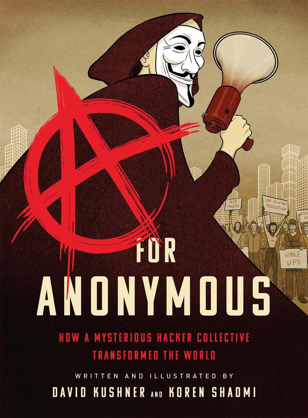 A for Anonymous (Graphic novel) by David Kushner - ISBN: 9781568588780