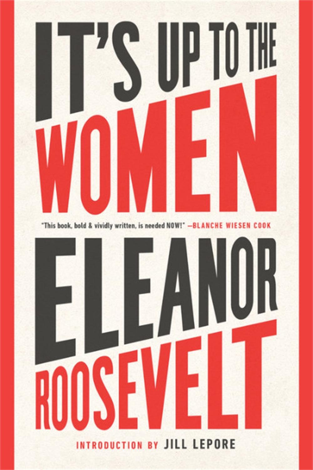 It's Up to the Women by Eleanor Roosevelt - ISBN: 9781568589428