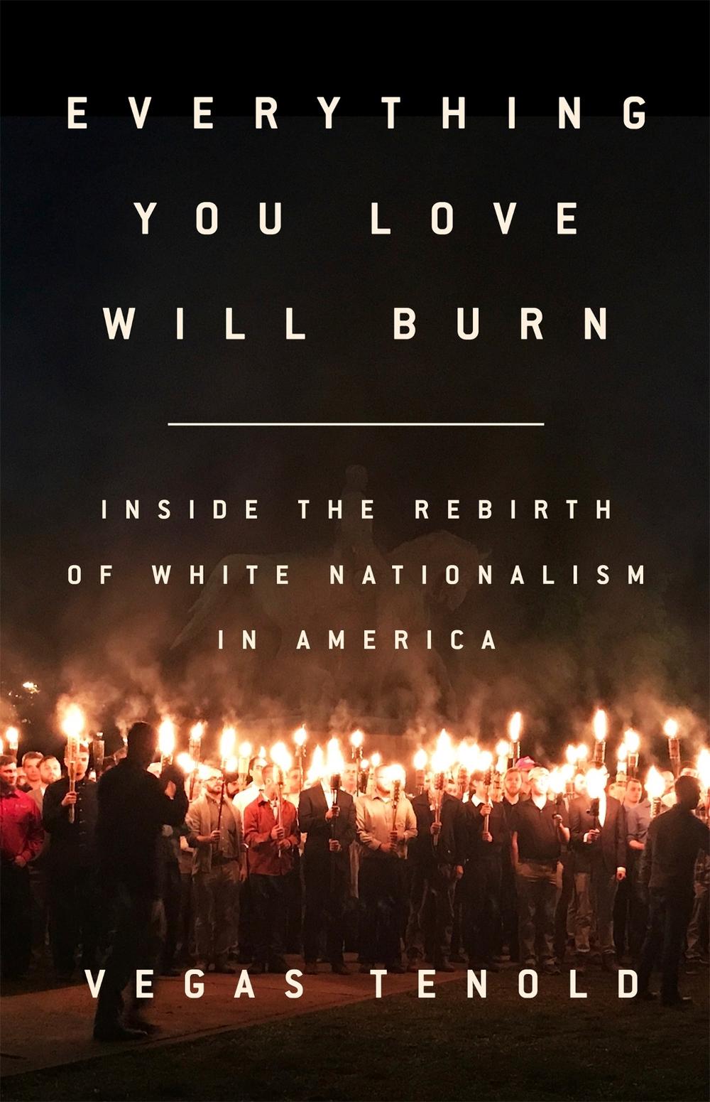 Everything You Love Will Burn by Vegas Tenold - ISBN: 9781568589947