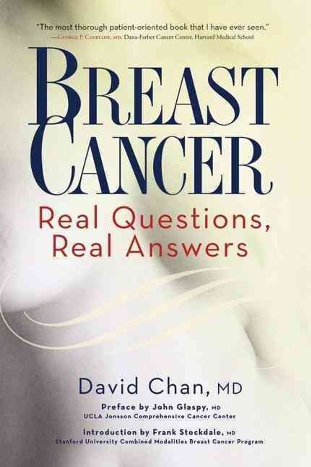Breast Cancer: Real Questions, Real Answers by David Chan - ISBN: 9781569243145