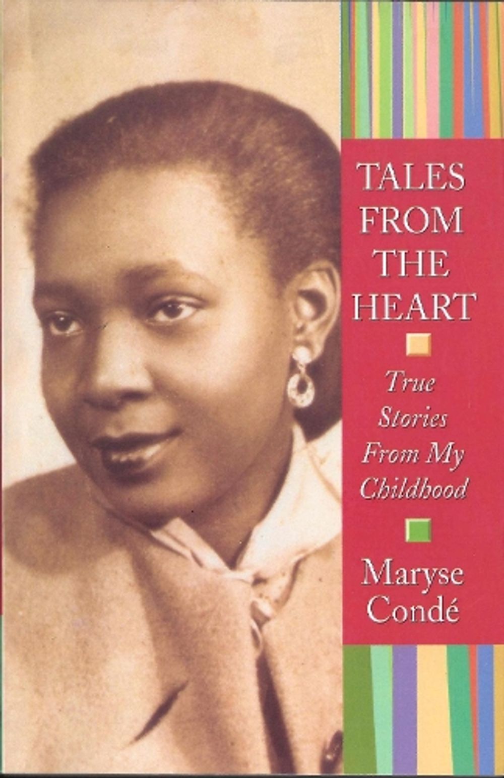 Tales from the Heart by Maryse Conde - ISBN: 9781569473474