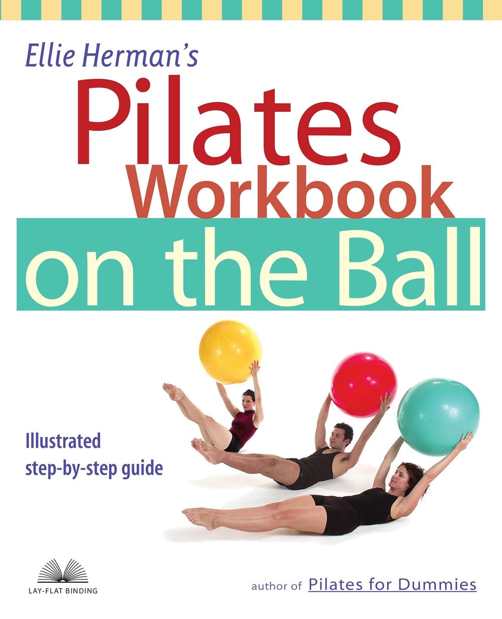 Ellie Herman's Pilates Workbook on the Ball, 9781569753880