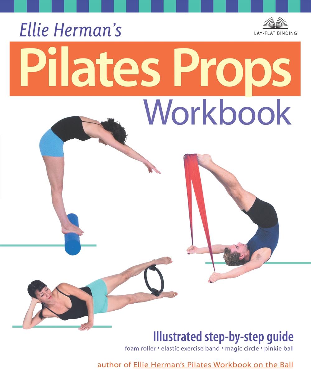 Ellie Herman's Pilates Props Workbook, 9781569754146