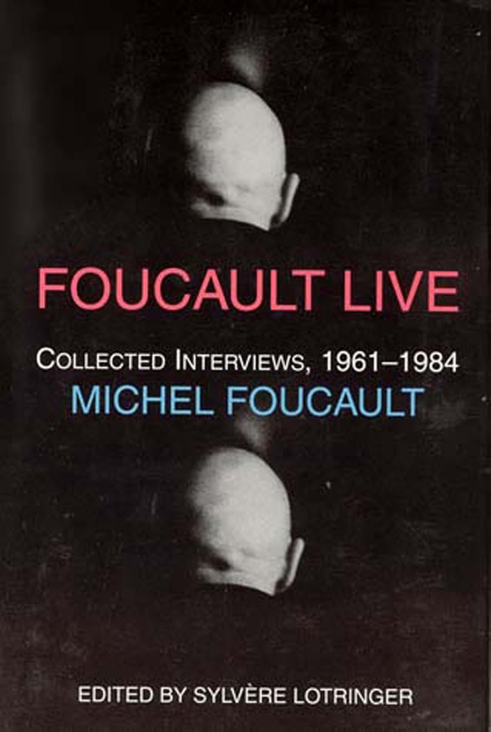 Foucault Live by Michel Foucault - ISBN: 9781570270185