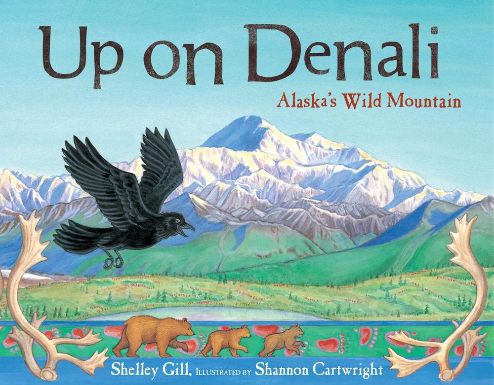 Up on Denali by Shelley Gill - ISBN: 9781570613654
