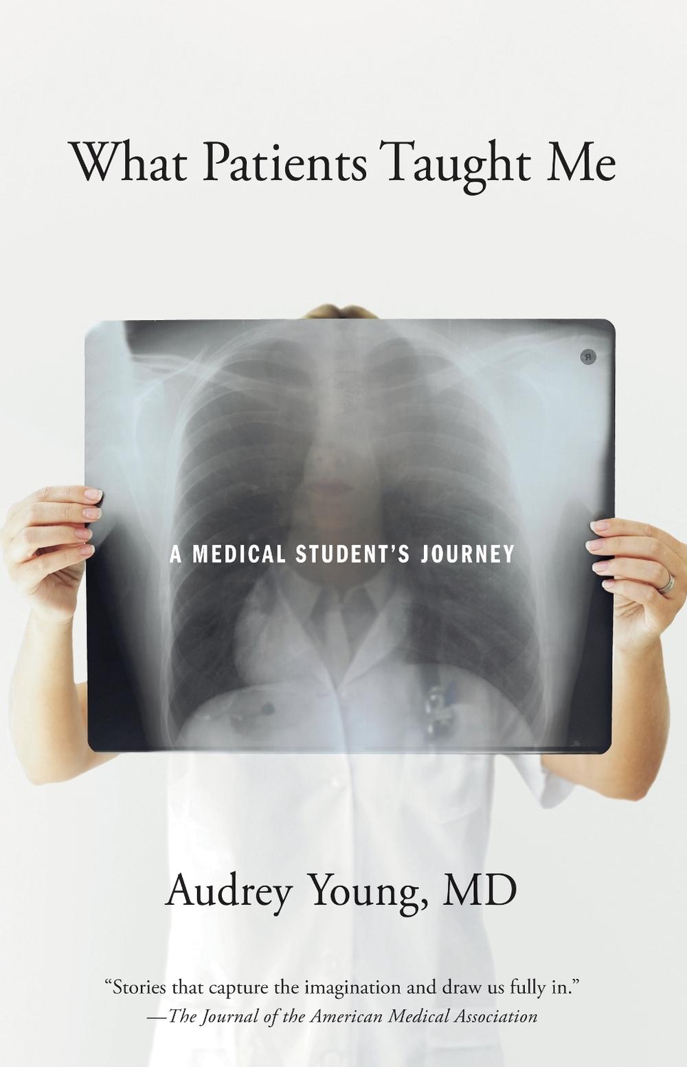 What Patients Taught Me by Audrey Young - ISBN: 9781570615276