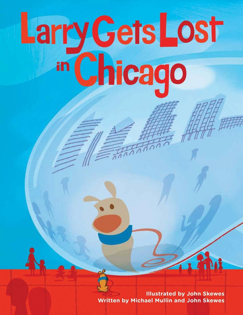Larry Gets Lost in Chicago by Michael Mullin - ISBN: 9781570616198