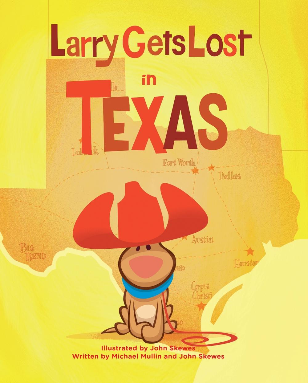 Larry Gets Lost in Texas by Michael Mullin - ISBN: 9781570616808
