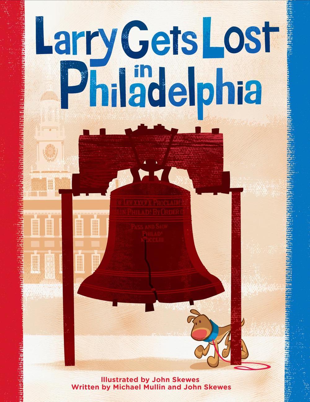 Larry Gets Lost in Philadelphia by John Skewes - ISBN: 9781570617928