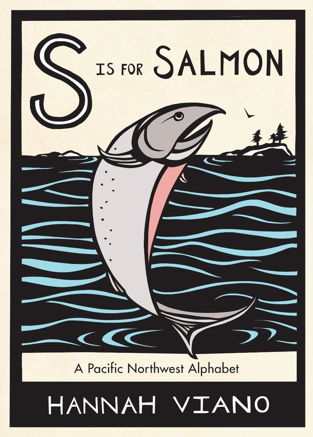 S Is for Salmon by Hannah Viano - ISBN: 9781570618734