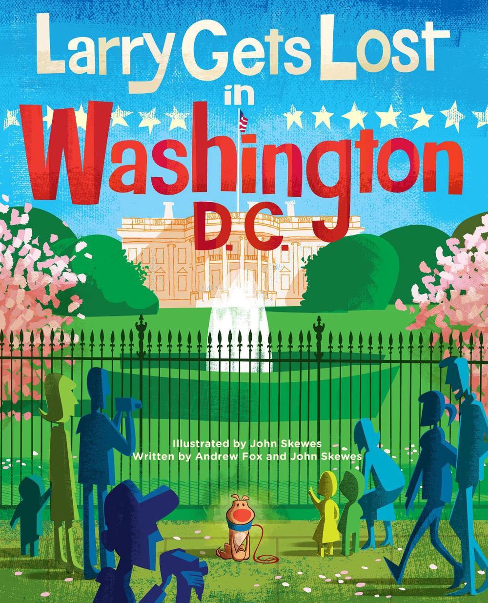 Larry Gets Lost in Washington, DC by John Skewes - ISBN: 9781570618994