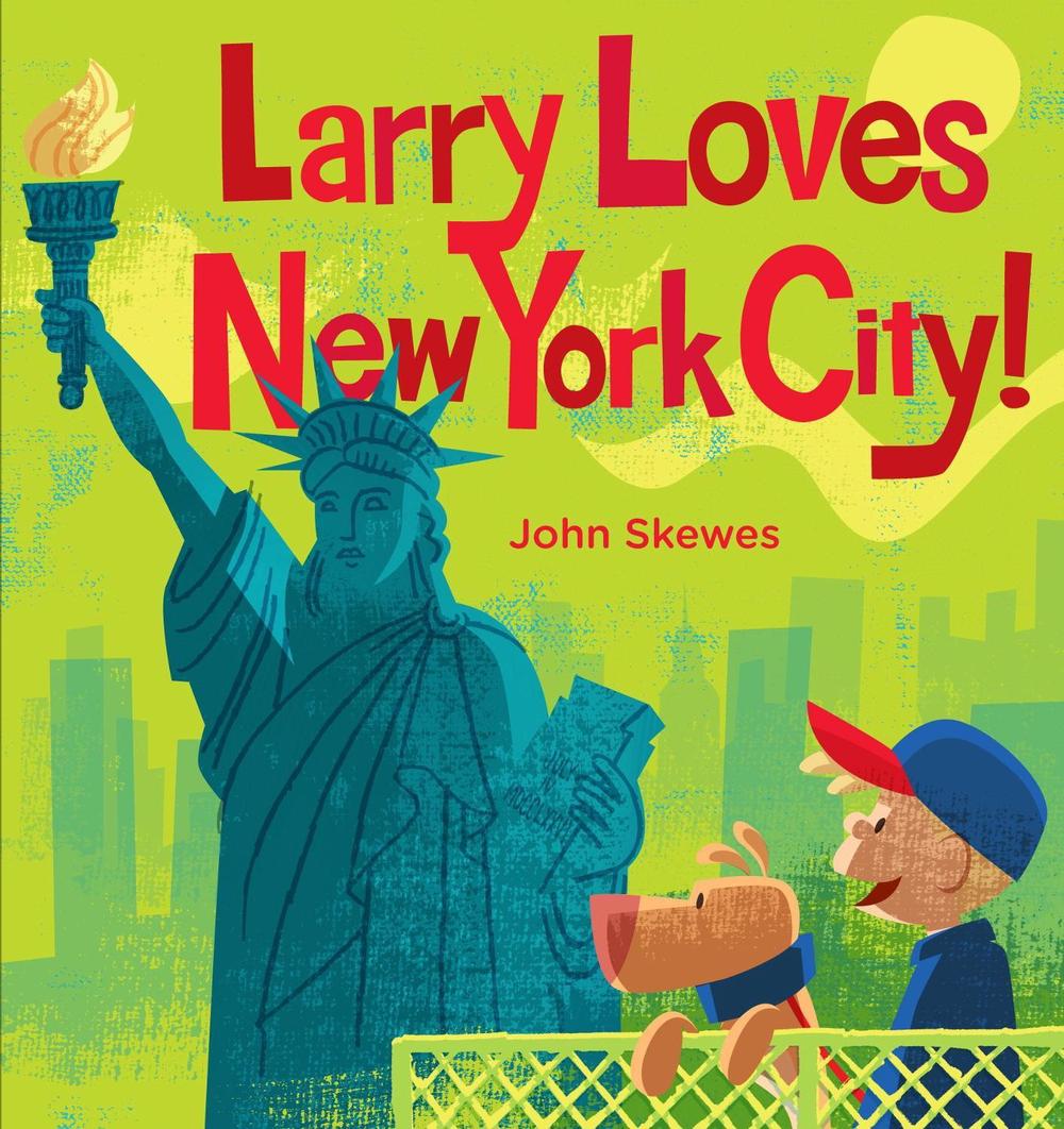 Larry Loves New York City! by John Skewes - ISBN: 9781570619366