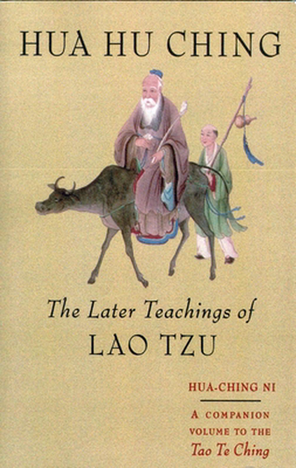 Hua Hu Ching: The Later Teachings of Lao Tsu by Lao Tzu - ISBN: 9781570620799