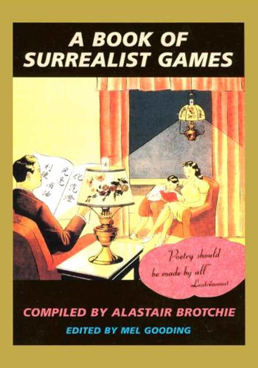 A Book of Surrealist Games by Mel Gooding - ISBN: 9781570620843