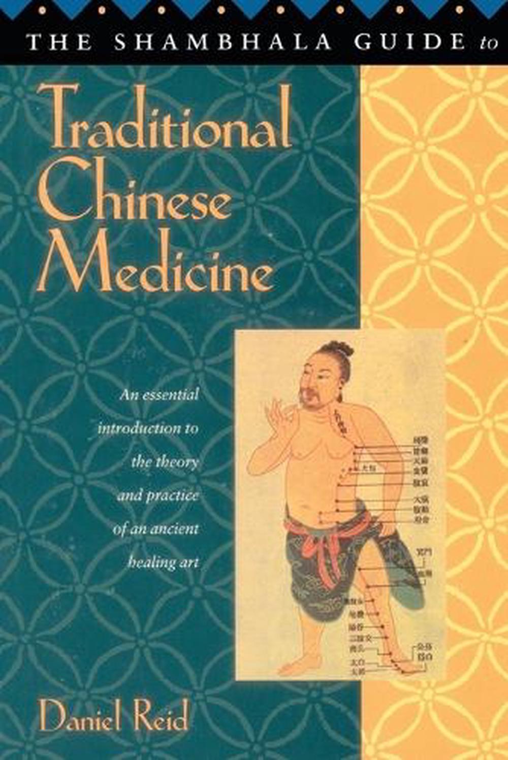 The Shambhala Guide to Traditional Chinese Medicine by Daniel P. Reid - ISBN: 9781570621413