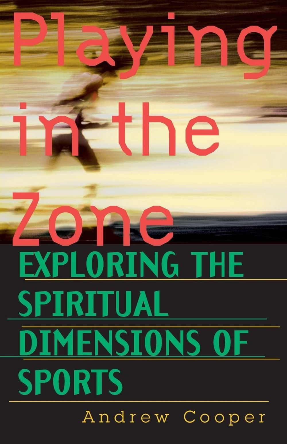 Playing in the Zone by Andrew Cooper - ISBN: 9781570621512
