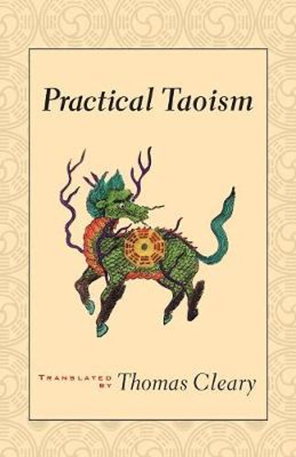 Practical Taoism by Thomas Cleary - ISBN: 9781570622007