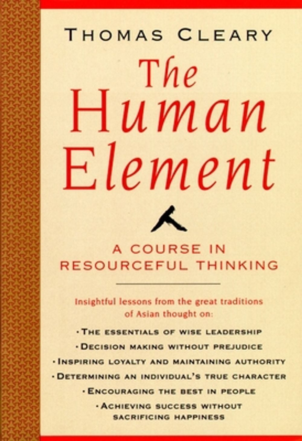 Human Element: A Course in Resourceful Thinking by Thomas F. Cleary - ISBN: 9781570622052