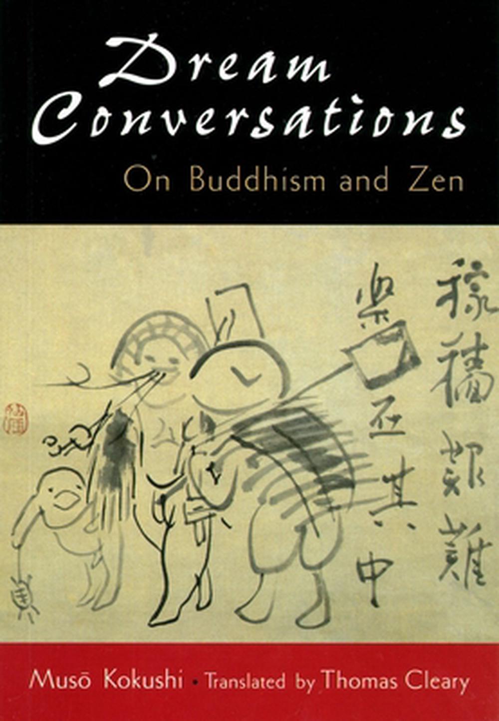 Dream Conversations: On Buddhism and Zen by Muso Kokushi - ISBN: 9781570622069