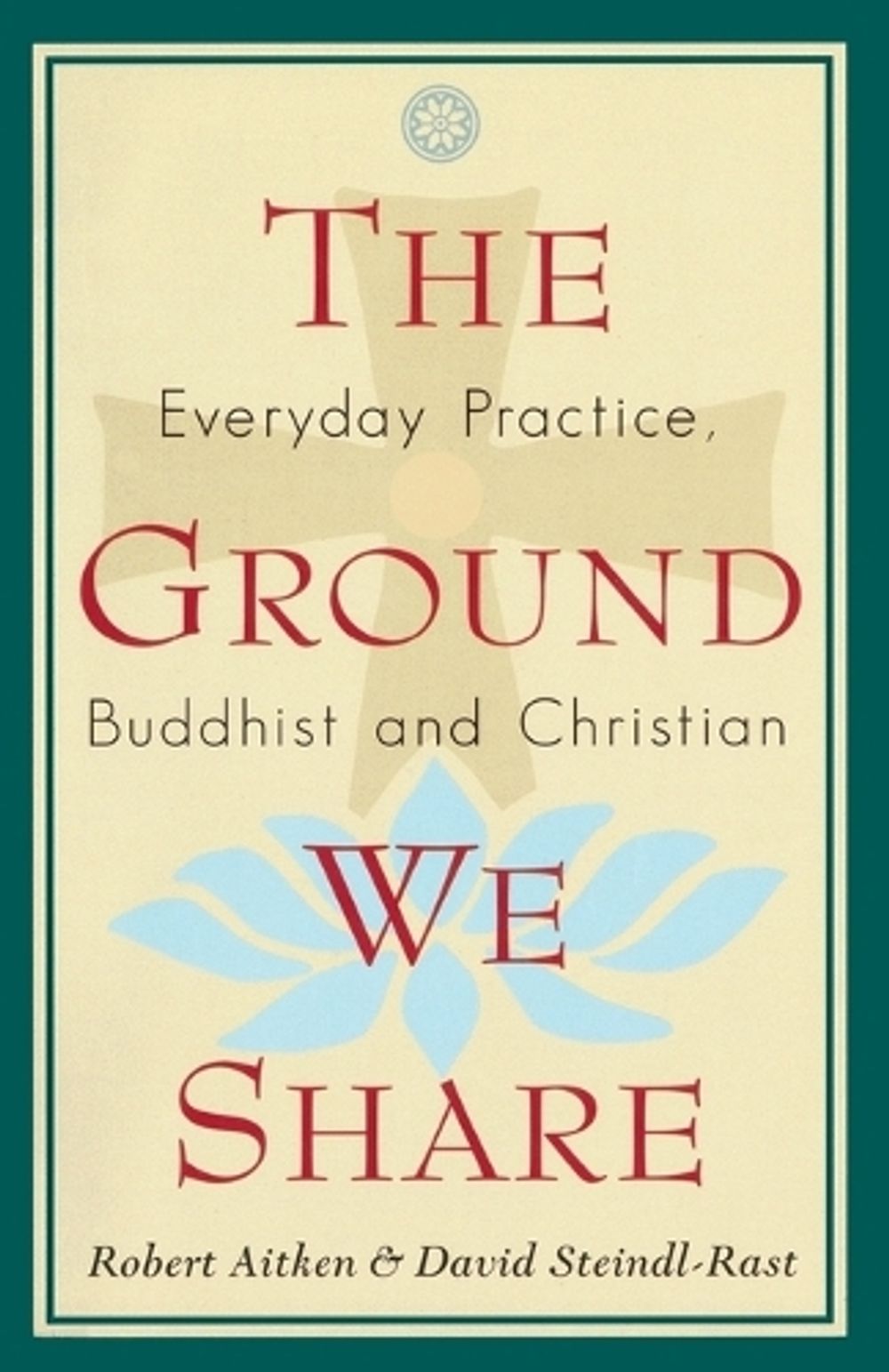 The Ground We Share by Robert Aitken - ISBN: 9781570622199