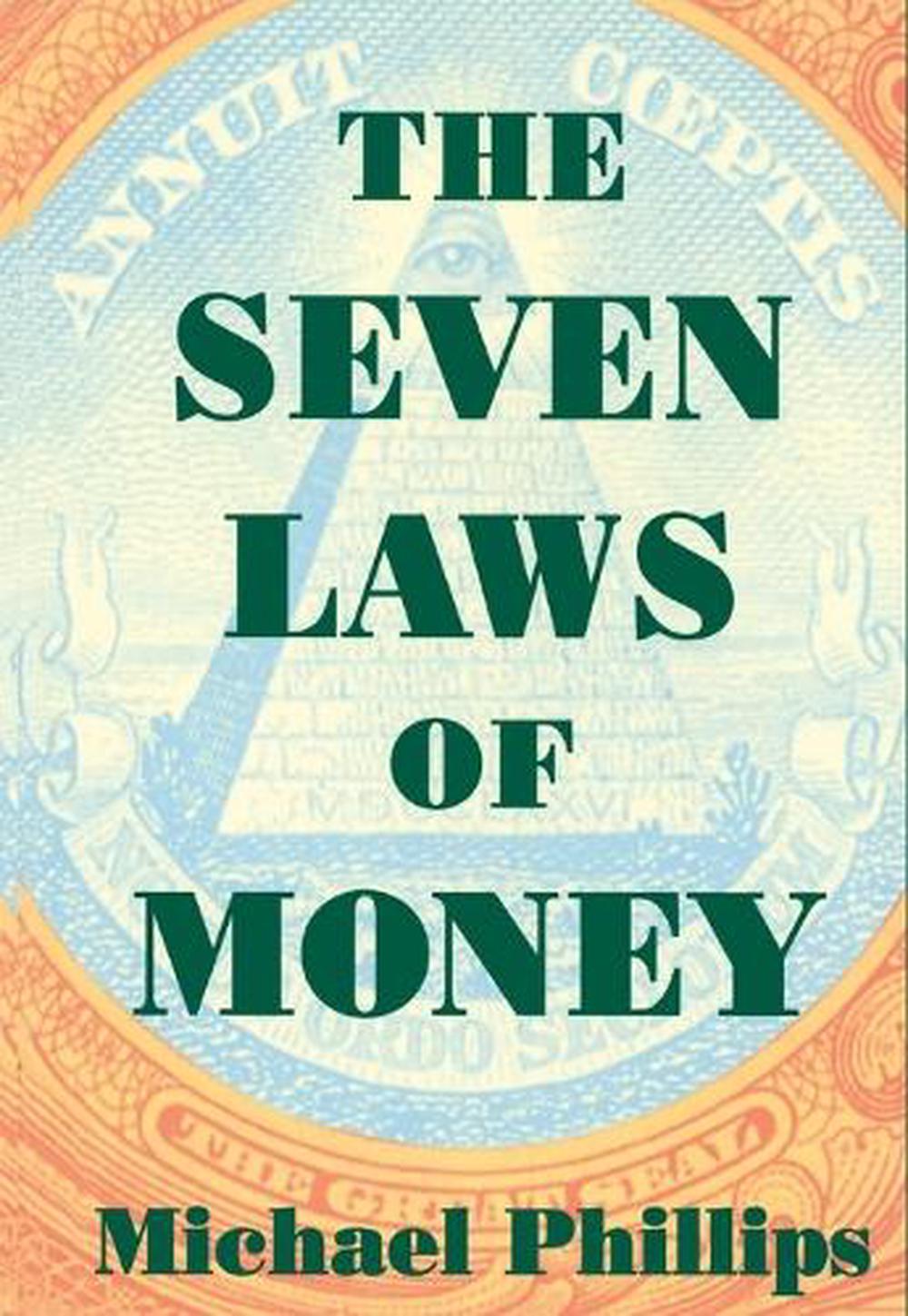 The Seven Laws of Money by Michael Phillips - ISBN: 9781570622779