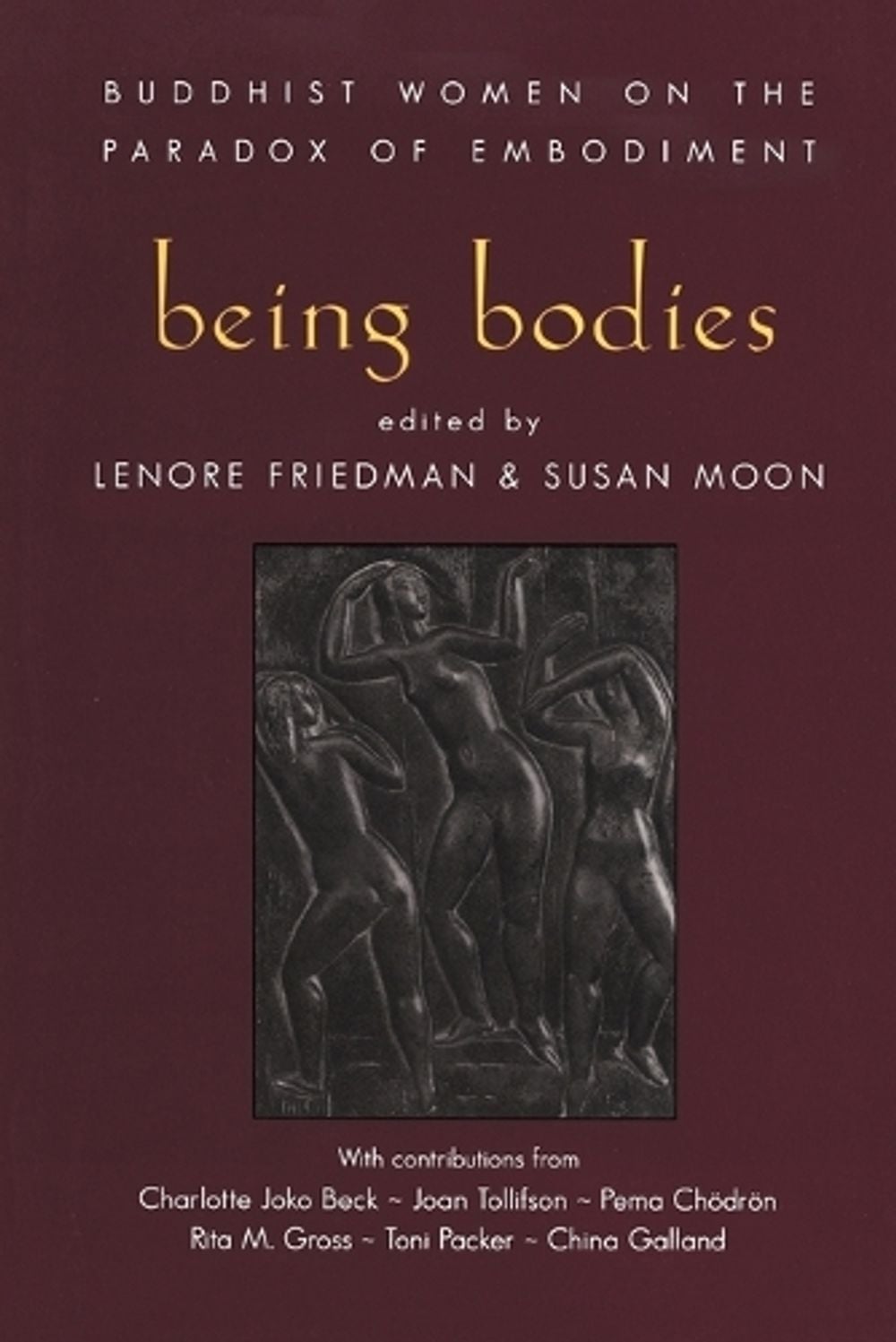 Being Bodies by Lenore Friedman - ISBN: 9781570623240
