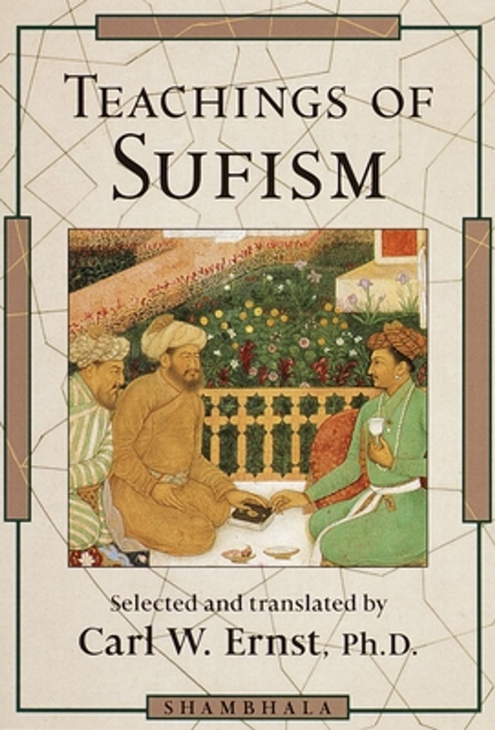 Teachings of Sufism by Carl W. Ernst - ISBN: 9781570623493