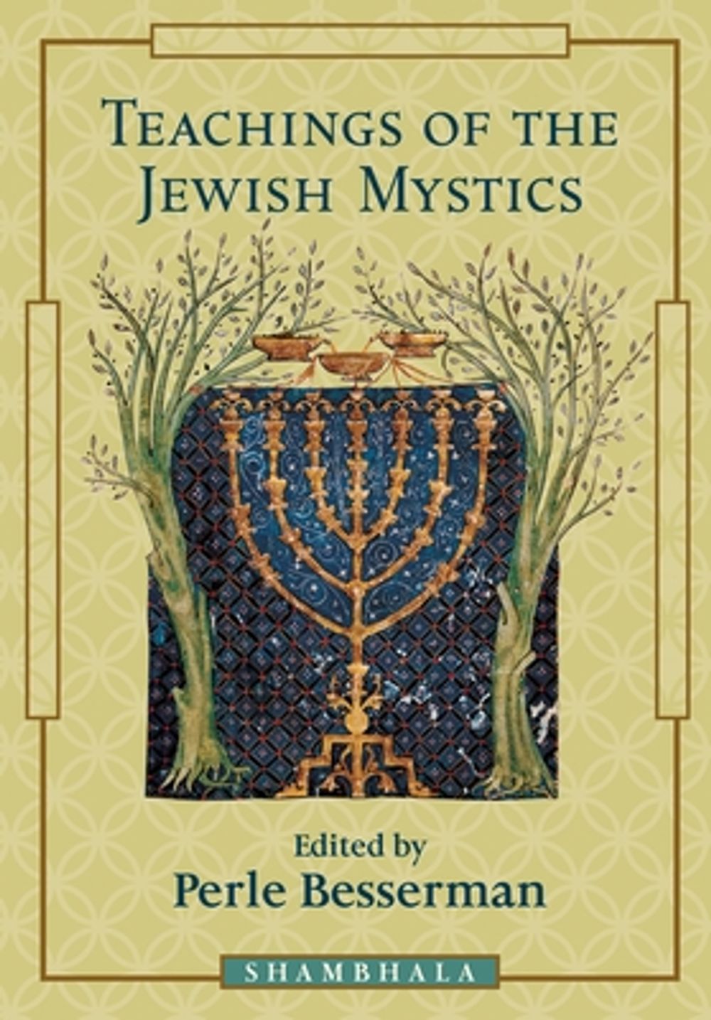 Teaching of the Jewish Mystics by Perle Besserman - ISBN: 9781570623516