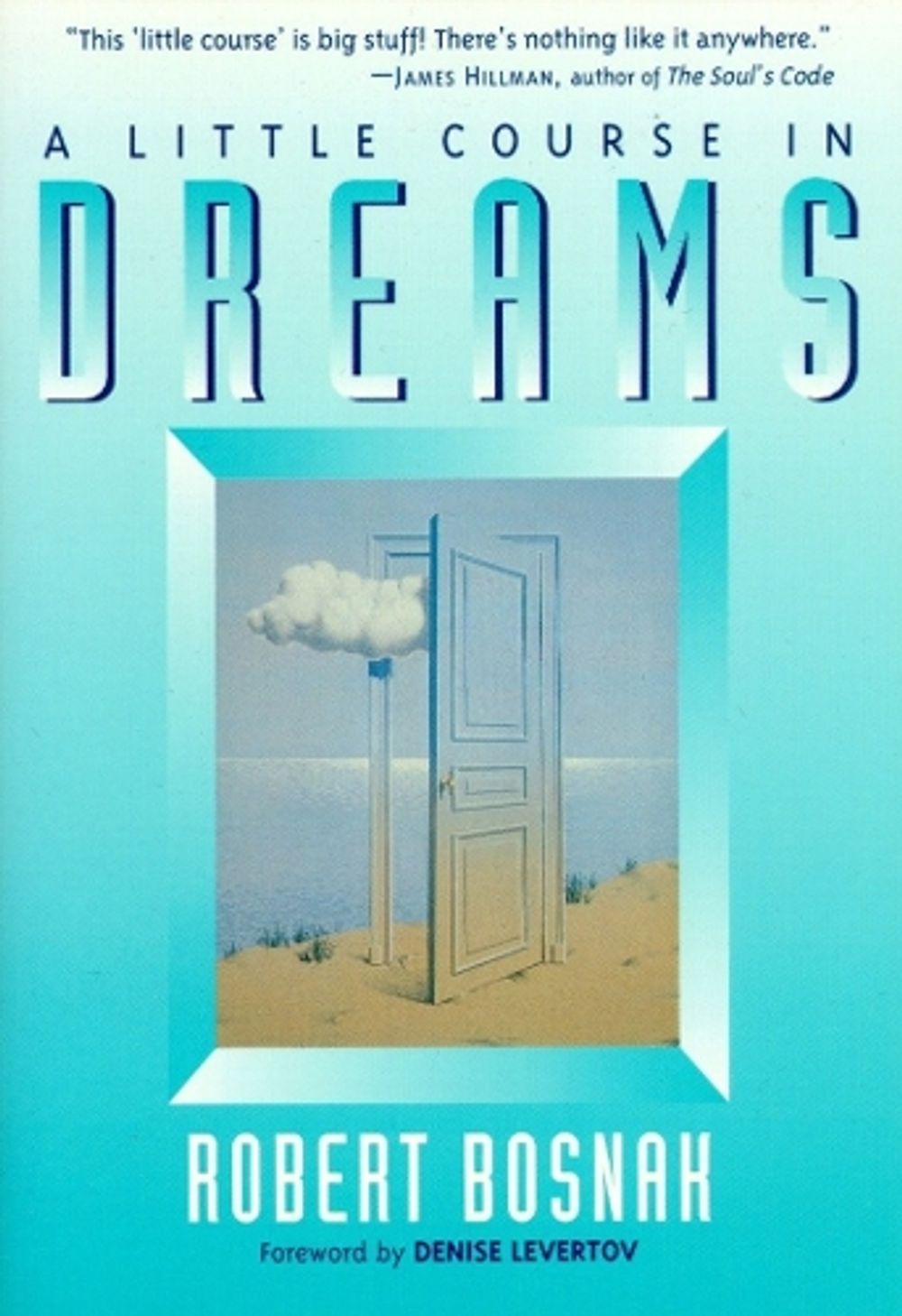 A Little Course in Dreams by Robert Bosnak - ISBN: 9781570623868
