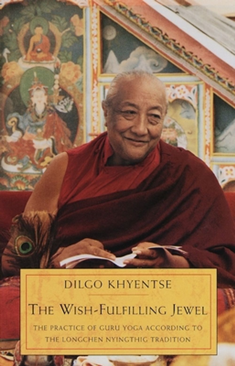 The Wish-Fulfilling Jewel: The Practice of Guru Yoga According to the Longchen Nyingthig Tradition by Rab-Gsal-Zla-Ba - ISBN: 9781570624520
