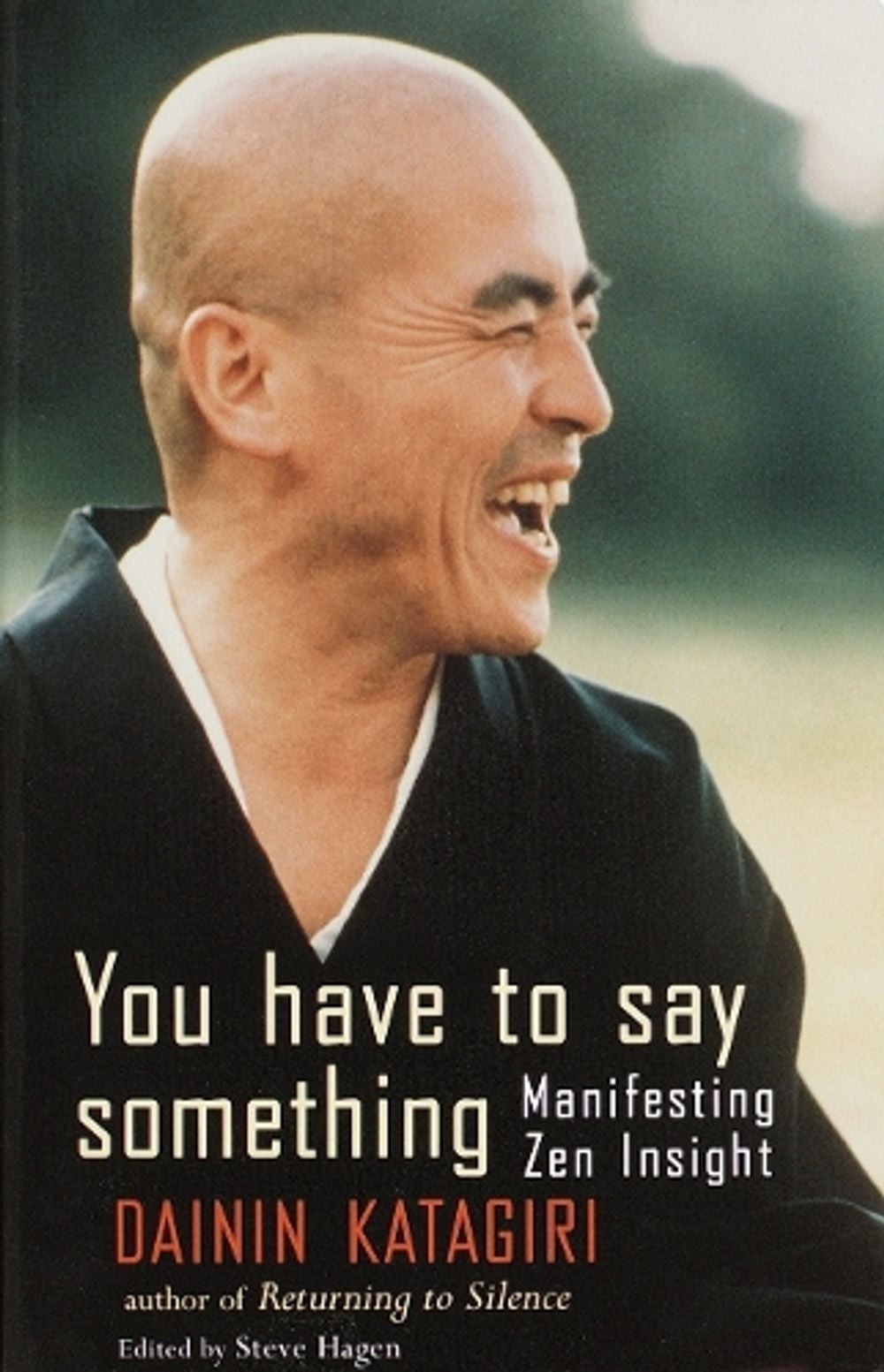You Have to Say Something by Dainin Katagiri - ISBN: 9781570624629
