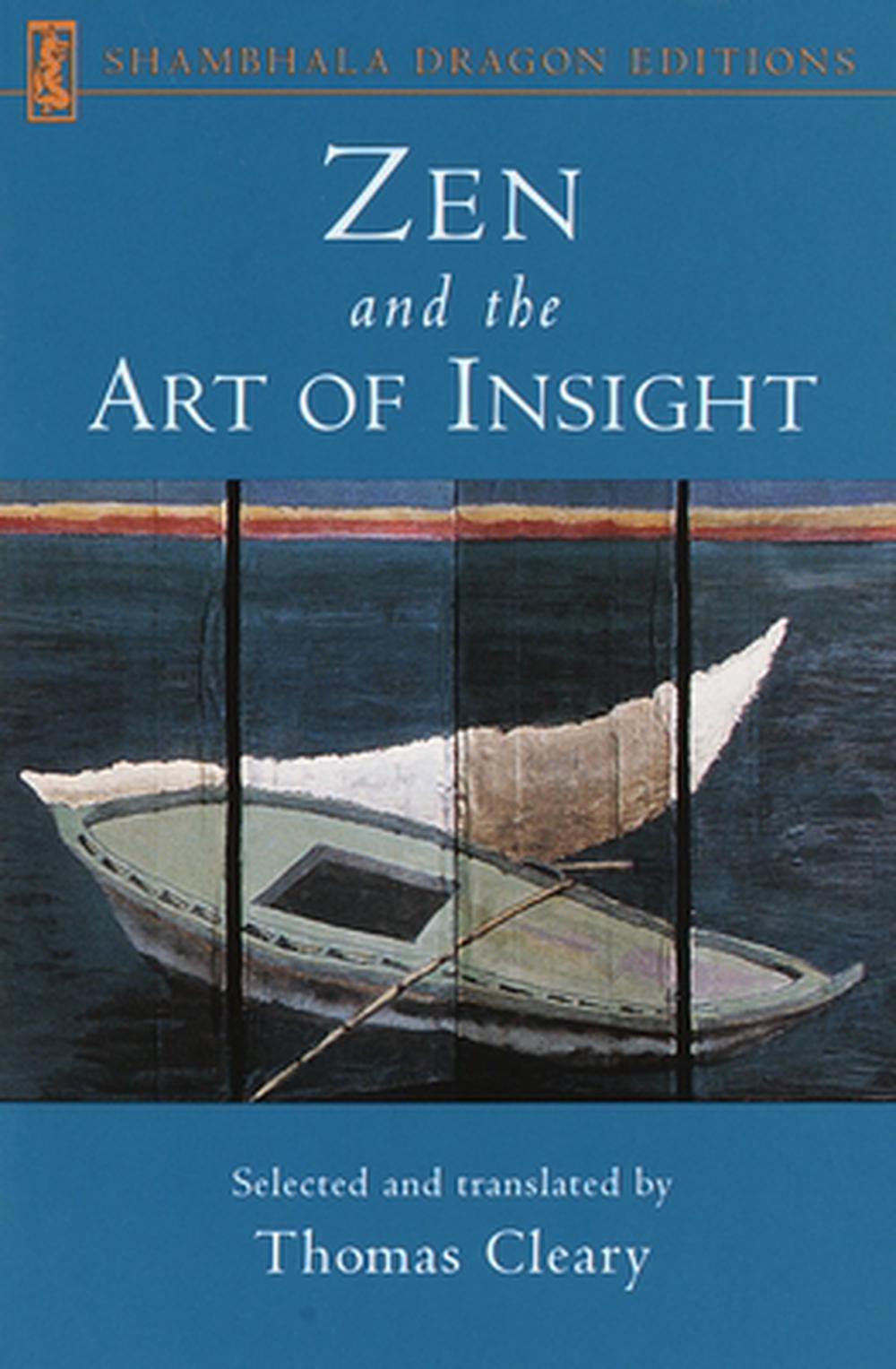 Zen and the Art of Insight by Thomas Cleary, Paperback, 9781570625169