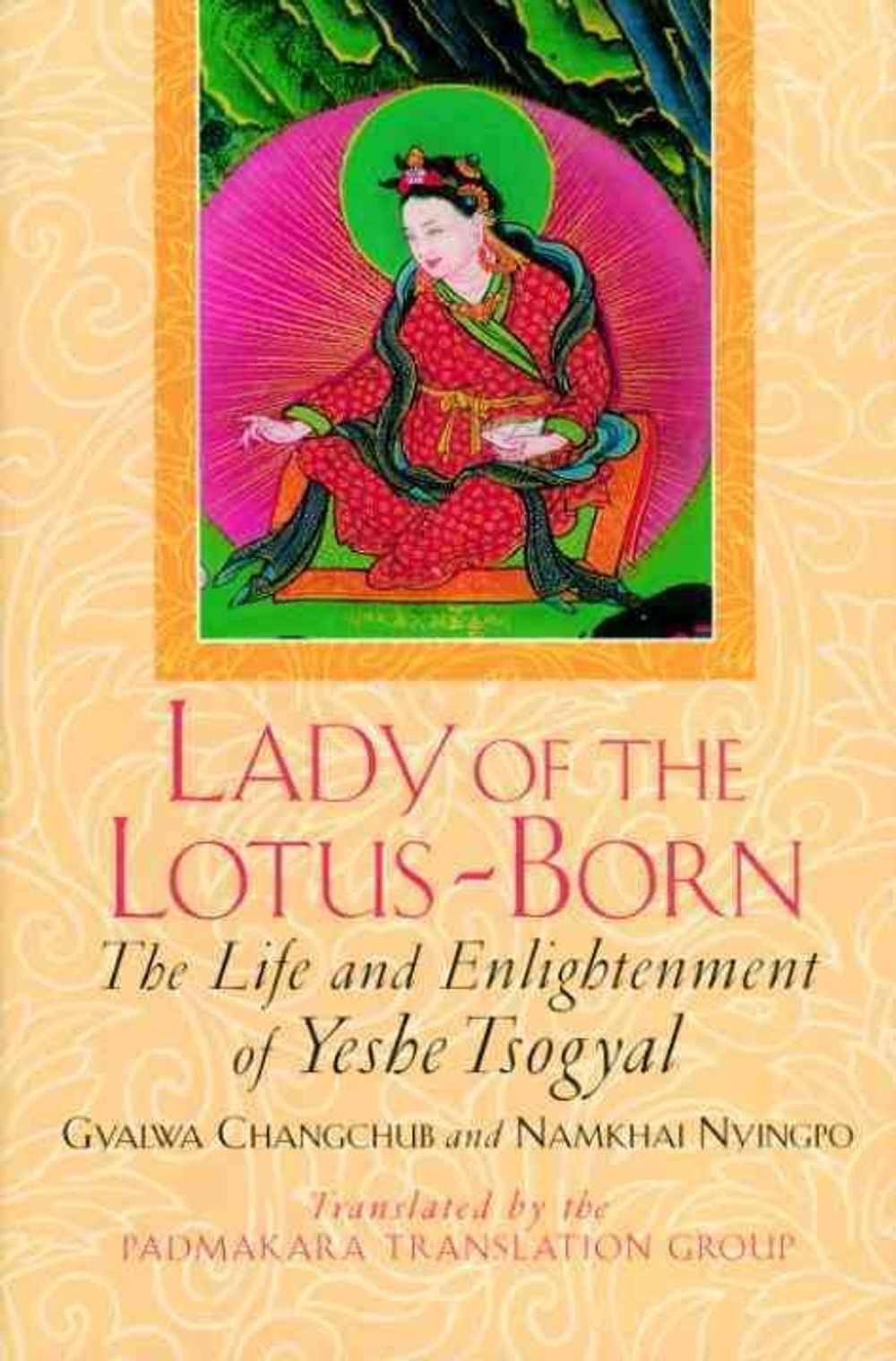 Lady of the Lotus-Born by Gyalwa Changchub - ISBN: 9781570625442